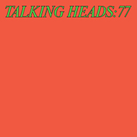 Talking Heads - Talking Heads: 77 (Super Deluxe Edition)  (2024 Remaster) CD1