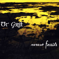 Ut Gret - Recent Fossils (CD 3: In C)