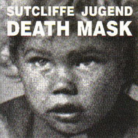 Sutcliffe Jügend - Death Mask