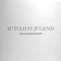 Sutcliffe Jügend - Transgression