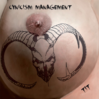 Cynicism Management - Tit