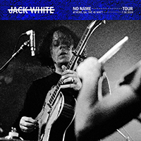 Jack White - The Supply Chain Issues Tour: 2024/07/30 The 40 Watt, Athens, GA