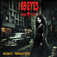 69 Eyes - Sonic Reducer