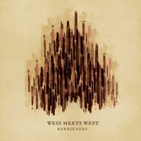Wess Meets West - Barricades