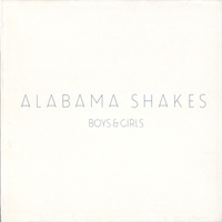 Alabama Shakes - Boys & Girls (Japan Edition)
