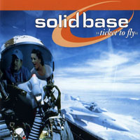 Solid Base - Ticket To Fly (Single)