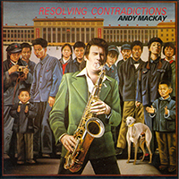 Andy Mackay - Resolving Contradictions