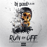 DJ Paul - Run `Em Off [Single]