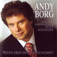 Andy Borg - Wenn Erst Der Abend Kommt