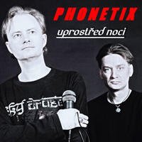 Phonetix - Uprostred Noci