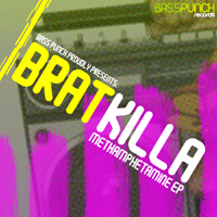 Bratkilla - Methamphetamine (EP)