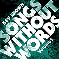 Kev Brown - Songs Without Words Vol. 1