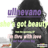 UllNevaNo - She's Got Beauty (Single)