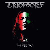 Ektomorf - The Gipsy Way (Single)