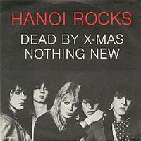 Hanoi Rocks - Dead By Christmas (Single)