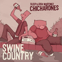 Chicharones - Swine Country (EP)