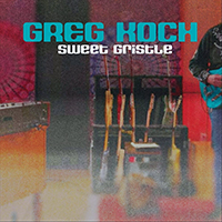 Greg Koch - Sweet Gristle