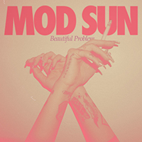 MOD SUN - Beautiful Problem (Single)