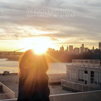 Keep Shelly In Athens - Recollection (Single)