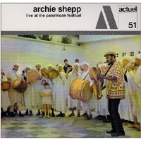 Archie Shepp Quartet - Live At The Pan-African Festival