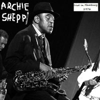 Archie Shepp Quartet - Live Hamburg, 1976 (split))