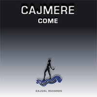 Cajmere - Come