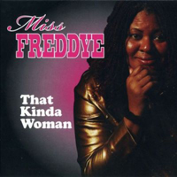 Miss Freddye - That Kinda Woman