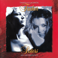 Tanya Tucker - Tanya Tucker & LaCosta Tucker - Sisters: An Anthology