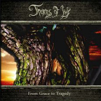 Thorns Of Ivy - From Grace To Tragedy
