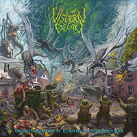 Visceral Decay - Obsessive Pathology To Eliminate The Scum Human Race (2016 Reissue)