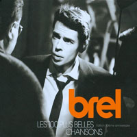 Brel, Jacques - Les 100 Plus Belles Chansons (Cd 1 - Quand On N'a Que L'amour)