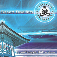 Desert Dwellers - Downtemple Dub // Waves