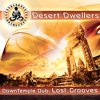 Desert Dwellers - DownTemple Dub: Lost Grooves