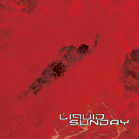 Liquid Sunday - Liquid Sunday