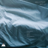 Holy Other - With U (EP)