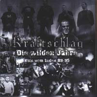 Kraftschlag - Die Wilden Jahre - Hits Vom Index 89-95