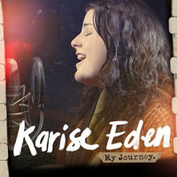 Karise Eden - My Journey