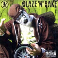 Blaze Ya Dead Homie - Blaze 'N' Bake (EP)