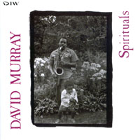 Murray, David - Spirituals