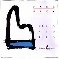 Bley, Paul - Blues For Red