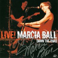 Marcia Ball - Down The Road: Marcia Ball Live!