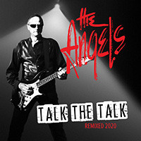 Angels - Talk The Talk (Reissue & Remixed 2020)