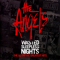 Angels - Wasted Sleepless Nights - The Definitive Greatest Hits