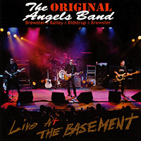 Angels - The Original Angels Band : Live At The Basement