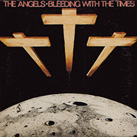 Angels - Bleeding With The Times