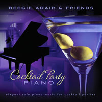 Adair, Beegie - Cocktail Party Piano: Elegant Solo Piano Music For Cocktail Parties