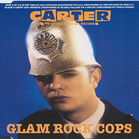 Carter the Unstoppable Sex Machine - Glam Rock Cops (Part II) (EP)