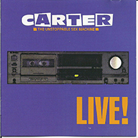 Carter the Unstoppable Sex Machine - Live!