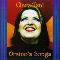 Teal, Clare - Orsino's Songs