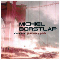 Borstlap, Michiel - Gramercy Park (CD 3) Meets Soulvation